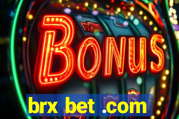 brx bet .com